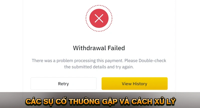 Rút Tiền KUWIN - Cách Nhận Tiền Thắng Nhanh An Toàn 2026 9 Các sự cố thường gặp và cách xử lý