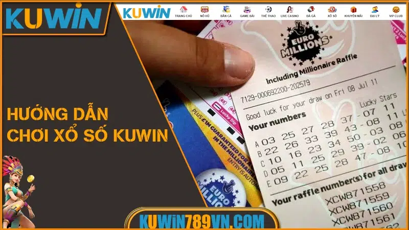 Xổ Số KUWIN - Chơi Xổ Số Online An Toàn Nhận Thưởng 2026 11 Hướng Dẫn Chơi Xổ Số KUWIN Dành Cho Người Mới
